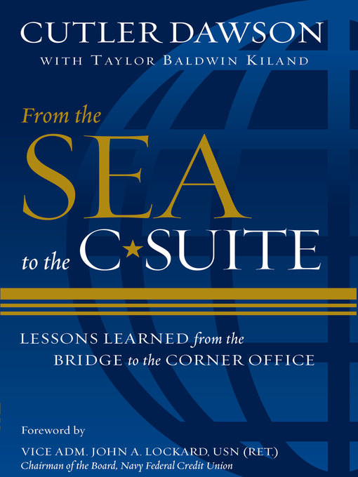 Title details for From the Sea to the C-Suite by Cutler Dawson - Available